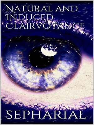 cover image of Natural and Induced Clairvoyance